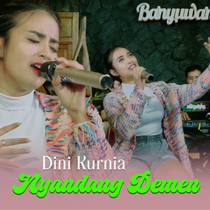 Dini Kurnia - Nyandang Demen