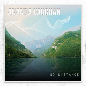 No Distance by Ananda Vaughan