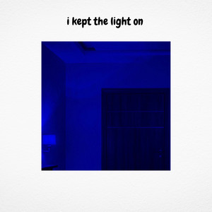 i kept the light on - Extended Version by Don Kai