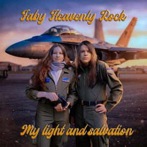 My light and salvation by Faby Heavenly Rock