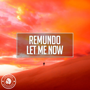 Let Me Now by Remundo