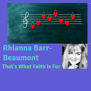That's What Faith Is For