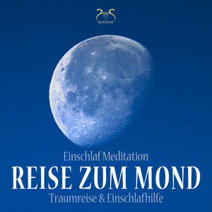Einschlaf Meditation: Reise zum Mond - Mondwanderung
