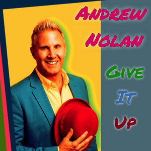 Give It Up by Andrew Nolan