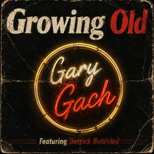 Growing Old by Gary Gach, Derrick Gottfried