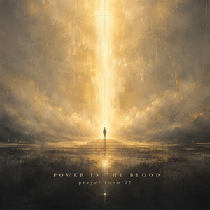 POWER IN THE BLOOD (Washed by Mercy) by Prayer Room 27