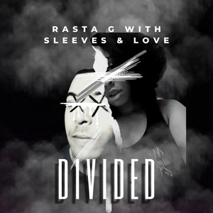 Divided by Love, Rasta G, Sleeves