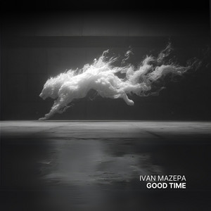 Ivan Mazepa — Good Time