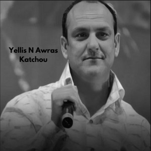 Katchou - Yellis N Awras