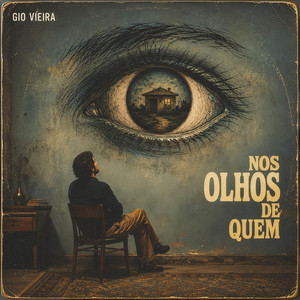 Nos olhos de quem by Gio Vieira