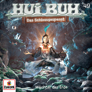 Kapitel 10: Wächter der Erde - Folge 49 by HUI BUH neue Welt
