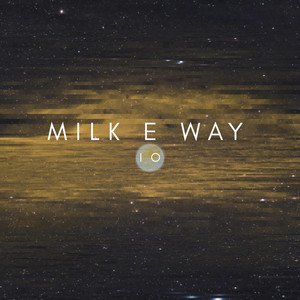 Io by Milk E Way