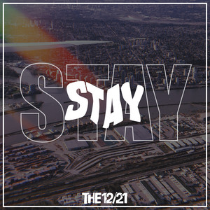 Stay by The 12/21