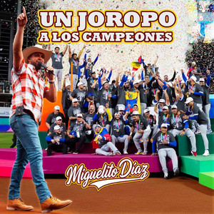 Miguelito Díaz - Un Joropo a los Campeones