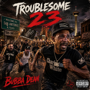 Troublesome 23 (Charleston White Diss) by Bubba Dean
