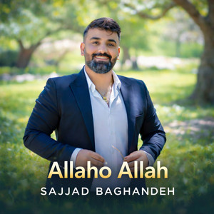 Sajjad Baghandeh - Allaho Allah