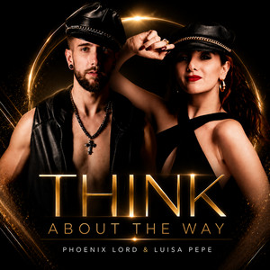 Think About the Way - Radio Edit by Phoenix Lord, Luisa Pepe
