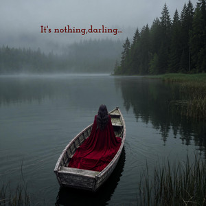 It's nothing, darling... by SIENA MUR