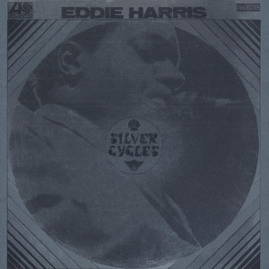 Silver Cycles by Eddie Harris