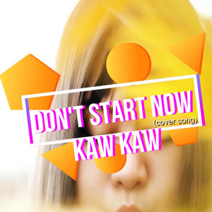 Don't Start Now