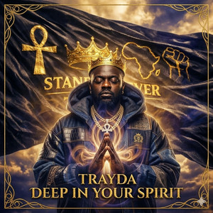 DEEP IN YOUR SPIRIT by Trayda