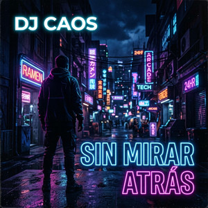 Sin Mirar Atrás by Dj El Caos