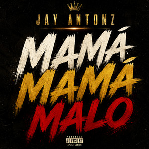 Mama mama malo by Jay Antonz
