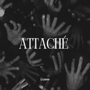 ATTACHÉ by CQN99