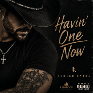 Havin' One Now by Hunter Rayne
