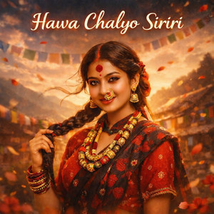 Nepali Party Music - Hawa Chalyo Siriri (feat. Ramchandra K.)