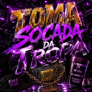 Toma Socada da Tropa