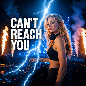 Can’t Reach You by XZIO Music