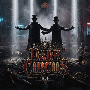DARK CIRCUS by ND4