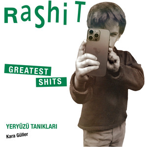 Kara Güller - Rashit Greatest Shits by Yeryüzü Tanıkları