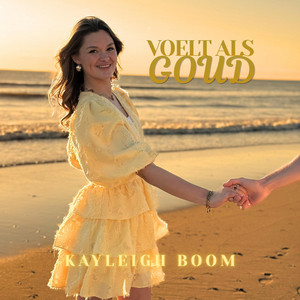 Voelt Als Goud by Kayleigh Boom