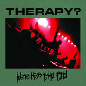 We're Here To The End album