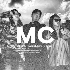 MC (feat. Huckleberry P, Dbo) (prod. NotJake) by J'Kyun, Huckleberry P, Dbo