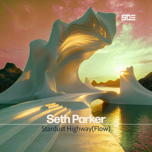 Stardust Highway - Flow by Seth Parker