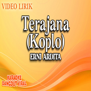Erni Ardita - Terajana (Koplo)