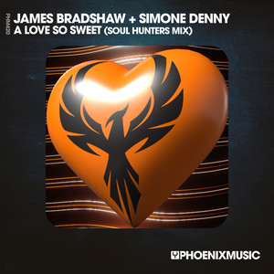 A Love So Sweet - Soul Hunters Edit by James Bradshaw, Simone Denny