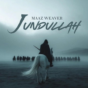 Maaz Weaver - Jundullah