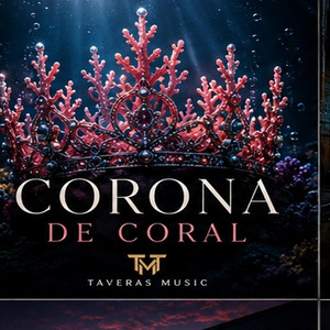 Corona de coral by Taverasmusic