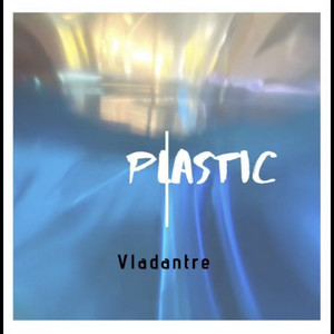 Vladantre - Plastic