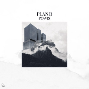 PLAN B by POWIS
