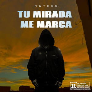 TU MIRADA ME MARCA by Matheo