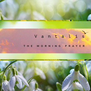 The Morning Prayer by Vantalis