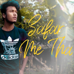 Safar Me Tha
