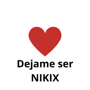 NIKIX - Déjame ser