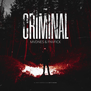 Criminal by MVDNES, FNVFICK