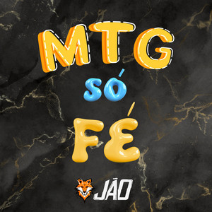 JÃO DJ - MTG Só Fé